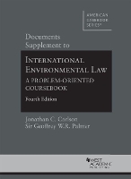 Book Cover for Documents Supplement to International Environmental Law by Jonathan C. Carlson, Geoffrey W. R. Palmer