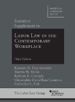 Book Cover for Statutory Supplement to Labor Law in the Contemporary Workplace by Kenneth G. Dau-Schmidt, Martin H. Malin, Roberto L. Corrada, Christopher David Ruiz Cameron