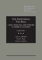 Book Cover for The Individual Tax Base, Cases, Problems, and Policies in Federal Taxation by Laurie L. Malman, Linda F. Sugin, Clinton G. Wallace