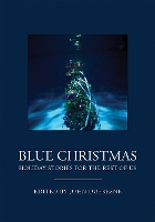 Book Cover for Blue Christmas by John Dufresne