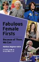 Book Cover for Fabulous Female Firsts by Marlene Wagman-Geller