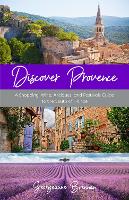 Book Cover for Discover Provence by Georgeanne Brennan