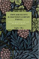 Book Cover for State and Society in Eighteenth-Century France by Stephen Miller