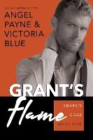 Book Cover for Grant's Flame by Angel Payne, Victoria Blue