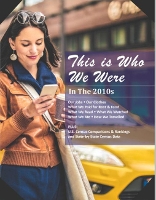 Book Cover for This is Who We Were: In the 2010s by Laura Mars