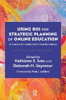 Book Cover for Using ROI for Strategic Planning of Online Education by Paul LeBlanc