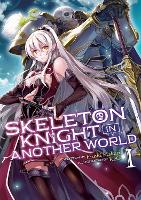 Book Cover for Skeleton Knight in Another World (Light Novel) Vol. 1 by Ennki Hakari