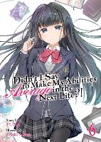 Book Cover for Didn't I Say to Make My Abilities Average in the Next Life?! (Light Novel) Vol. 6 by Funa
