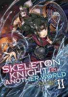 Book Cover for Skeleton Knight in Another World (Light Novel) Vol. 2 by Ennki Hakari