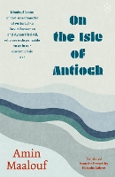 Book Cover for On The Isle Of Antioch by Amin Maalouf