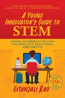 Book Cover for A Young Innovator's Guide to STEM by Gitanjali Rao