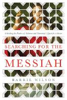 Book Cover for Searching for the Messiah by Barrie, PhD. Wilson