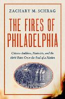 Book Cover for The Fires of Philadelphia by Zachary M. Schrag
