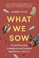 Book Cover for What We Sow by Jennifer Jewell