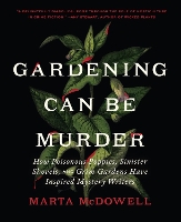 Book Cover for Gardening Can Be Murder by Marta McDowell