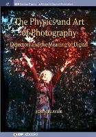 Book Cover for The Physics and Art of Photography, Volume 3 by John Beaver