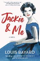 Book Cover for Jackie & Me by Louis Bayard