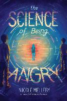 Book Cover for The Science of Being Angry by Nicole Melleby