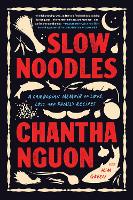 Book Cover for Slow Noodles by Chantha Nguon