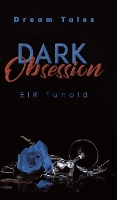 Book Cover for Dark Obsession by Eir Tunold