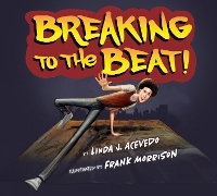 Book Cover for Breaking to the Beat! by Linda J. Acevedo