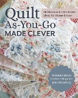 Book Cover for Quilt As-You-Go Made Clever by Jera Brandvig