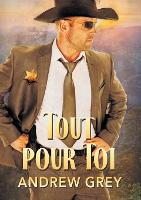 Book Cover for Tout Pour Toi (Translation) by Andrew Grey