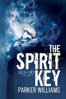 Book Cover for The Spirit Key by Parker Williams