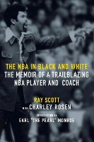 Book Cover for The NBA In Black And White by Ray Scott, Charley Rosen, Earl 'The Pearl' Monroe