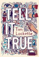 Book Cover for Tell It True by Tim Lockette