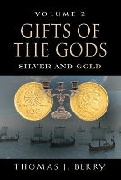 Book Cover for Gifts of the Gods by Thomas J Berry