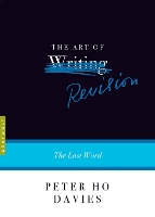 Book Cover for The Art of Revision by Peter Ho Davies