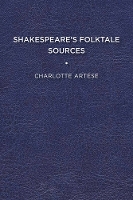 Book Cover for Shakespeare's Folktale Sources by Charlotte Artese