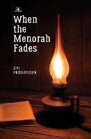 Book Cover for When the Menorah Fades by Zvi Preigerzon