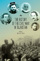 Book Cover for The History of the Civil War in Tajikistan by Iraj Bashiri