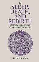 Book Cover for Sleep, Death, and Rebirth by Zvi IshShalom