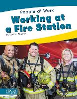 Book Cover for People at Work: Working at a Fire Station by Connor Stratton