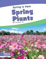 Book Cover for Spring Is Here: Spring Plants by Meg Gaertner