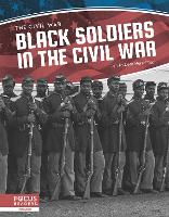 Book Cover for Civil War: Black Soldiers in the Civil War by Elisabeth Herschbach