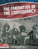 Book Cover for Civil War: The Formation of the Confederacy by Russell Roberts