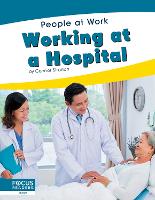 Book Cover for People at Work: Working at a Hospital by Connor Stratton