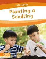 Book Cover for Life Skills: Planting a Seedling by Emma Huddleston