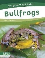 Book Cover for Neighborhood Safari: Bullfrogs by Martha London