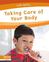 Book Cover for Life Skills: Taking Care of Your Body by Emma Huddleston
