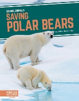 Book Cover for Saving Polar Bears by Emma Huddleston