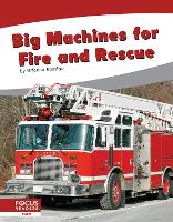 Book Cover for Big Machines for Fire and Rescue by Brienna Rossiter