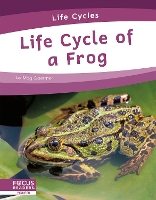 Book Cover for Life Cycle of a Frog by Meg Gaertner