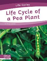 Book Cover for Life Cycle of a Pea Plant by Meg Gaertner