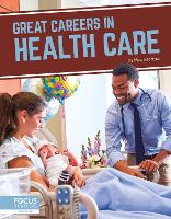 Book Cover for Great Careers in Health Care by Meg Gaertner