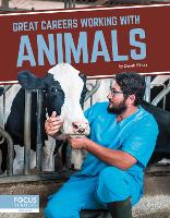 Book Cover for Great Careers Working With Animals by Derek Moon